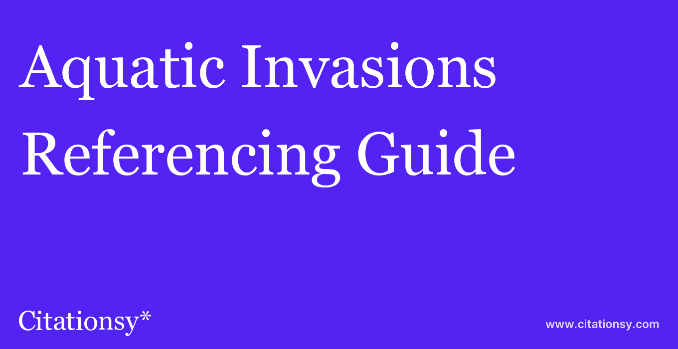 cite Aquatic Invasions  — Referencing Guide
